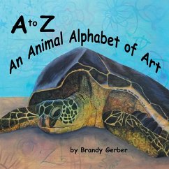 A to Z, An Animal Alphabet of Art - Gerber, Brandy N