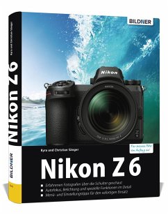 Nikon Z6 - Für bessere Fotos von Anfang an - Sänger, Kyra;Sänger, Christian