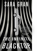 The Infinite Blacktop (eBook, ePUB) The Infinite Blacktop (eBook, ePUB)
