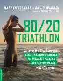 80/20 Triathlon (eBook, ePUB)