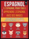 Espagnol ( L&quote;Espagnol Pour Tous ) - Apprendre l'espagnol avec des images (Vol 2) (eBook, ePUB)