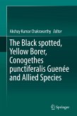 The Black spotted, Yellow Borer, Conogethes punctiferalis Guenée and Allied Species (eBook, PDF)