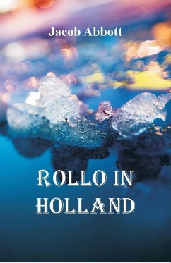 Rollo in Holland - Abbott, Jacob