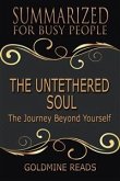 The Untethered Soul - Summarized for Busy People (eBook, ePUB)