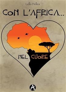 Con l'Africa ... nel cuore (eBook, ePUB) - Dellea, Lella