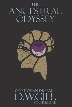 The Ancestral Odyssey - Gill, Duncan William