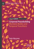 Corporeal Peacebuilding (eBook, PDF)