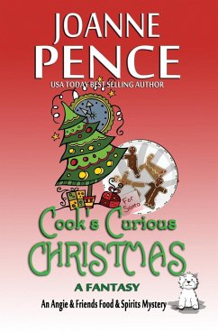 Cook's Curious Christmas - A Fantasy - Pence, Joanne