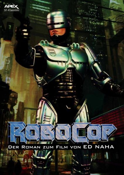 ROBOCOP - Der Roman zum Film (eBook, ePUB)