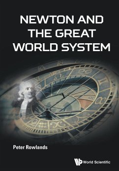 Newton and the Great World System - Peter Rowlands