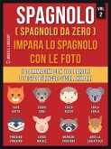 Spagnolo ( Spagnolo da zero ) Impara lo spagnolo con le foto (Vol 2) (eBook, ePUB)