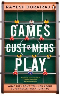 Games Customers Play - Dorairaj, Ramesh