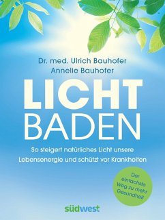 Lichtbaden (eBook, ePUB) - Bauhofer, Ulrich; Bauhofer, Annelie