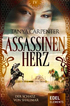 Assassinenherz: Der Schatz von Shalimar (eBook, ePUB) - Carpenter, Tanya