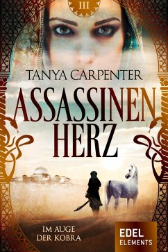 Assassinenherz: Im Auge der Kobra (eBook, ePUB) - Carpenter, Tanya