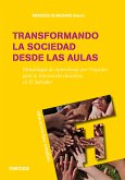 Transformando la sociedad desde las aulas (eBook, ePUB)