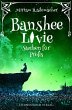 Banshee Livie (Band 3): Sterben für... - Bild 1