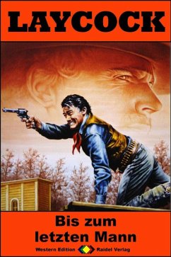Cover Laycock 261: Bis zum letzten Mann (eBook, ePUB)