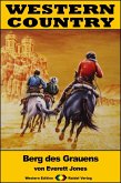 WESTERN COUNTRY 265: Berg des Grauens (eBook, ePUB) WESTERN COUNTRY 265: Berg des Grauens (eBook, ePUB)