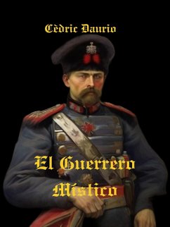 El Guerrero Místico (eBook, ePUB) - Daurio, Cèdric