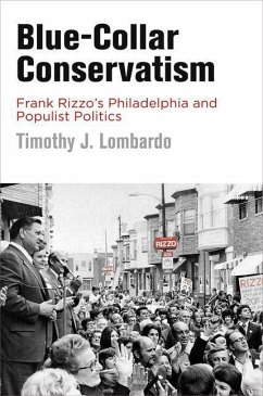 Blue-Collar Conservatism (eBook, ePUB) - Lombardo, Timothy J.