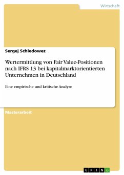 Wertermittlung von Fair Value-Positionen nach IFRS 13 bei kapitalmarktorientierten Unternehmen in Deutschland (eBook, PDF)