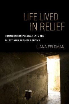 Life Lived in Relief (eBook, ePUB) - Feldman, Ilana