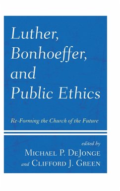 Luther, Bonhoeffer, and Public Ethics (eBook, ePUB)