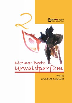 Urwaldparfüm (eBook, PDF) - Beetz, Dietmar