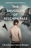 The Smuggler of Reschen Pass (Reschen Valley, #0) (eBook, ePUB)