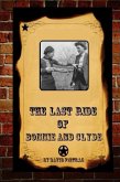 The Last Ride Of Bonnie and Clyde (eBook, ePUB)