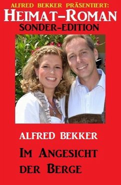 Cover Heimat-Roman Sonder-Edition - Im Angesicht der Berge (eBook, ePUB)