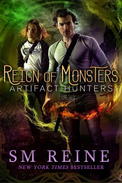 Reign of Monsters (Artifact Hunters, #2) (eBook, ePUB) - Reine, Sm