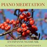 Piano Meditation – Entspannungsmusik... - Bild 1