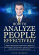 How to Analyze People Effectively:... - Bild 1