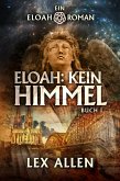 Eloah: Kein Himmel (eBook, ePUB) Eloah: Kein Himmel (eBook, ePUB)