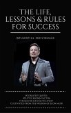 Elon Musk: The Life, Lessons & Rules for Success (eBook, ePUB)