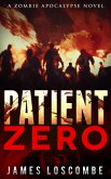 Patient Zero (Zombie Apocalypse, #1) (eBook, ePUB)