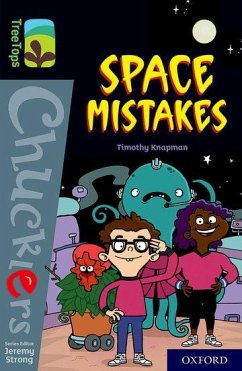 Oxford Reading Tree TreeTops Chucklers: Oxford Level 20: Space Mistakes - Knapman, Timothy