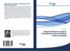 General Theses on Space-Contributions for the future science of space - Arsic, Petar