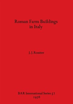 Roman Farm Buildings in Italy - Rossiter, J. J.