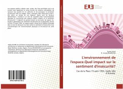 L'environnement de l'espace.Quel impact sur le sentiment d'insécurité? - Zediri, Nadia;Boukhemis, Pr. Anissa