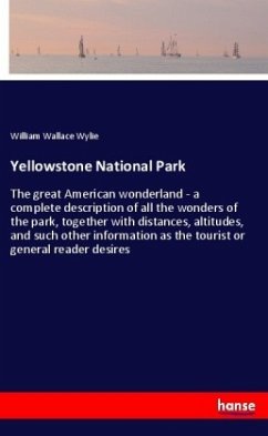 Yellowstone National Park - Wylie, William Wallace