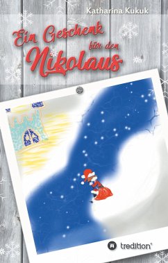 Ein Geschenk für den Nikolaus - Kukuk, Katharina