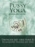 Pussy Yoga mit dem Yoni-Ei (eBook, ePUB)