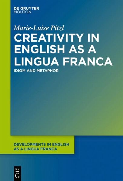 Creativity in English as a Lingua Franca (eBook, PDF)