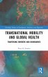 Transnational Mobility and Global Health - Bild 1