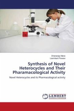 Synthesis of Novel Heterocycles and Their Pharamacological Activity - Mane, Dhananjay;Pavase, Laxmikant
