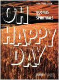 Oh Happy Day - Gospels and Spirituals