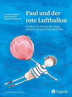 Paul und der rote Luftballon (eBook, PDF) - Hamacher, Felix; Meister, Franziska; Weingarten, Stephan